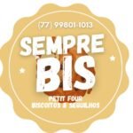 Sempre BIS – Petit four – Biscoitos e Sequilhos